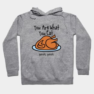 Your Are What You Eat Hoodie